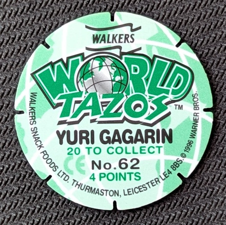 #62 - Yuri Gagarin > World Tazos > Walkers > Looney Tunes