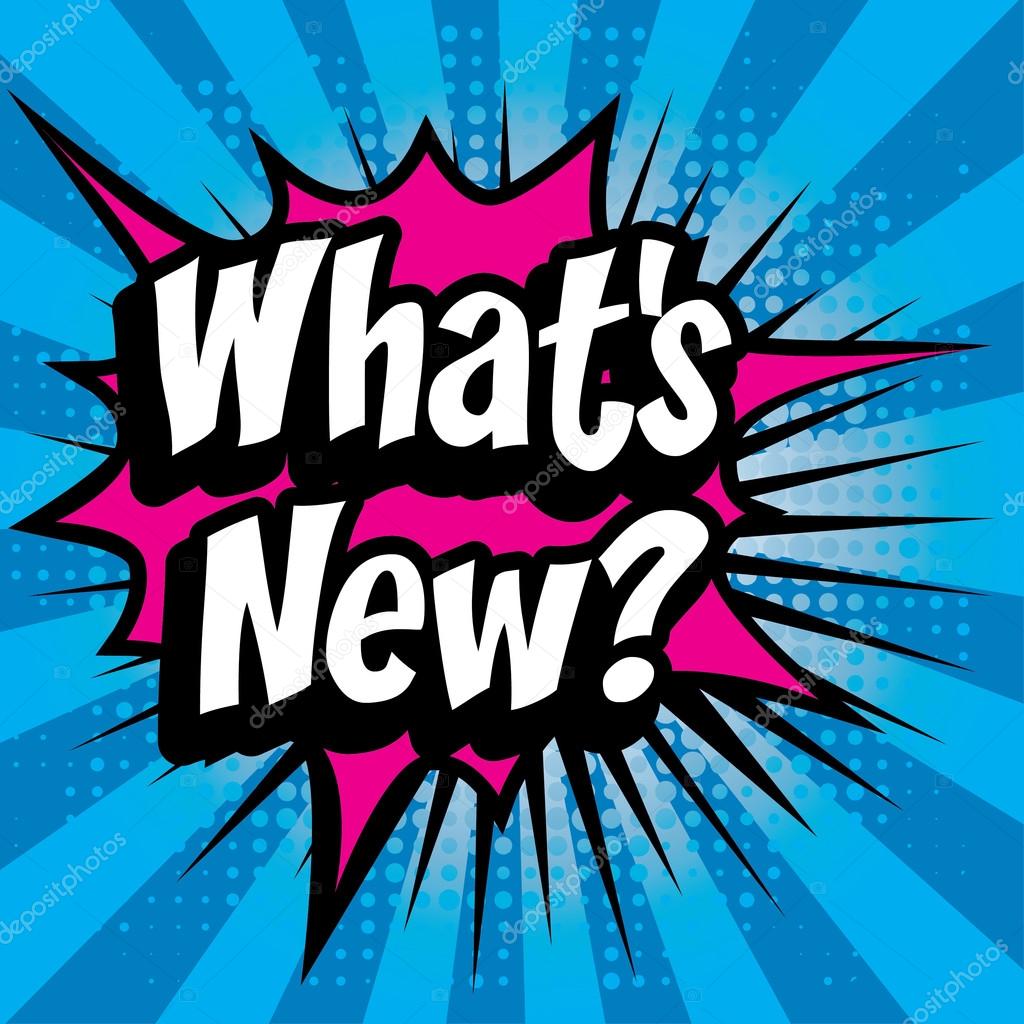 What's New!