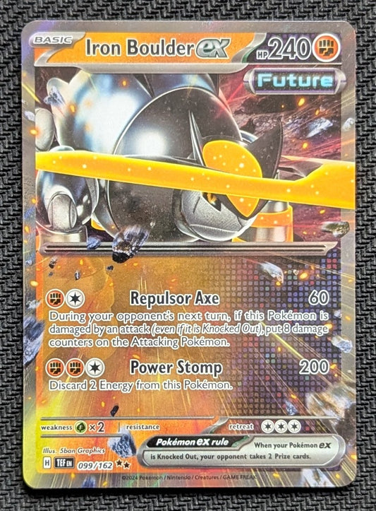 Iron Boulder ex - 099/162
Holo
Double Rare - Unlimited
