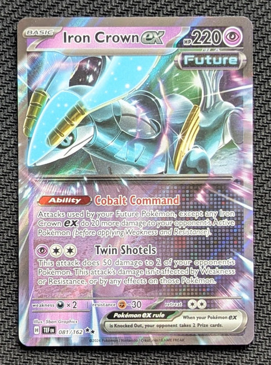 Iron Crown ex - 081/162
Holo
Double Rare - Unlimited