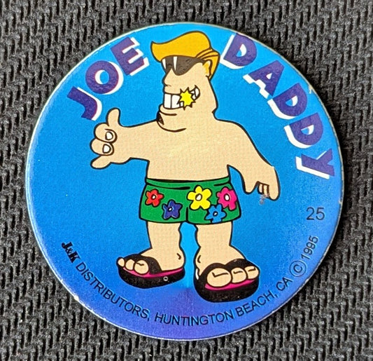 #25 - J&K K-Hitters > Big Joe Surf City > Joe Daddy